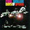 Paul Weller : "days of speed" Independiante 2001
