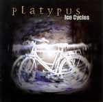 PLATYPUS "ice cycles" Inside Out 2000