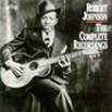 Robert Johnson : "the complete recordings" Columbia 1990