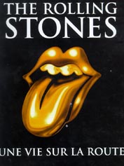The Rolling Stones "une vie sur la route" Vade Retro" 2002