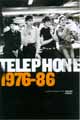 Telephone 1976-86 DVD EMI 2004