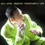 Nico Wayne Toussaint "transatlantic live" Dixiefrog