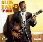 Slim Harpo "tip on in" Ace