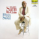Mighty Sam McClain : "blues for the soul" Telarc 2000