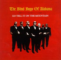 the Blind Boys of Alabama : "go tell it on the mountain" Real World 2003