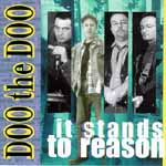 Doo The Doo "it stands to reason" N Less Music 1997