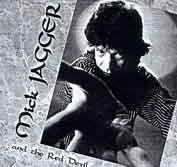 Mick Jagger and the Red Devils : "the famous blues session "
