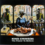 King Crimson : "the power to believe" Sanctuary 2003